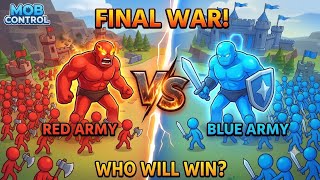 FINAL WAR: RED ARMY VS BLUE ARMY | ULTIMATE STRATEGY TO DESTROY THE ENEMY (CONTROL CHAMPION)