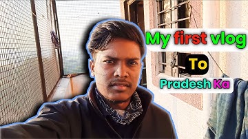 😍 my first vlog on youtube ||  Pradesh ka vlog || my first vlog #vlogsmyfirstvlog