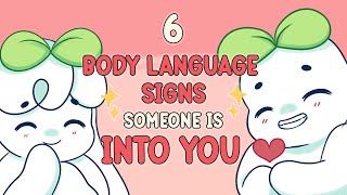 6 Body Language Signs Someone Is Into You