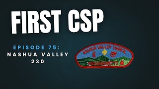 First CSP - Episode 75: Nashua Valley 230