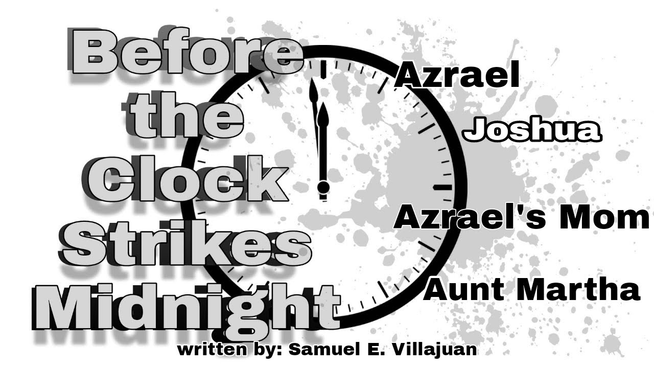 BEFORE THE CLOCK STRIKES MIDNIGHT STORY TELLING STEM 11 B SAMUEL