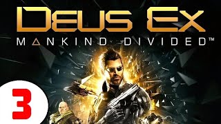 DEUS EX: MANKIND DIVIDED 🔥 #3 ЧИП-СТУКАЧ и САМИЗДАТ!