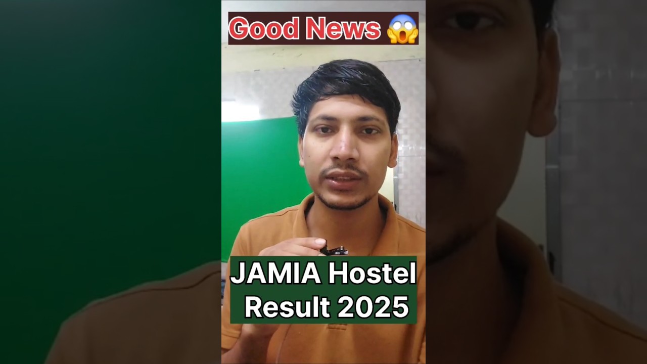 JAMIA Urgent Notice 2025 JAMIA Hostel Result 2025 Jamia Admission Form 2026