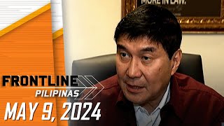FRONTLINE PILIPINAS LIVESTREAM | May 9, 2024
