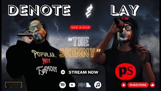 Denote & Lay - “The Skinny” Album [Official Promo Visualizer]
