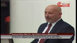 Ak Parti̇ Artvi̇n Mi̇lletveki̇li̇ Ertunç Erkan Balta Mecli̇s Konuşmasi-12 Aralik 2019