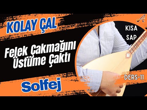 Felek Çakmağını Üstüme Çaktı-Solfej(Kısa Sap Bağlama)