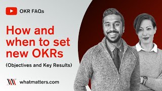 How and when do you set new OKRs When grading them.