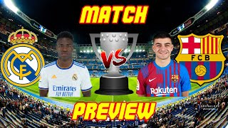 🎥 Real Madrid vs. Barcelona - Match Preview (La Liga 2021/2022)
