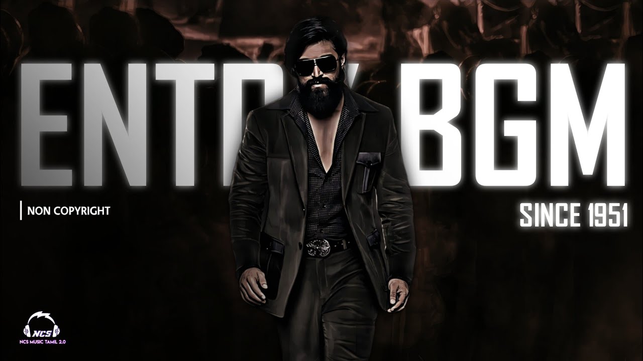 KGF Chapter 2 - Rocky Entry Bgm || No Copyright || Ncs Music Tamil 2.0 #KGF2