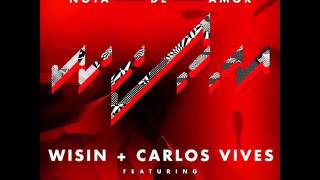 Nota de Amor - Wisin Feat. Daddy Yankee & Carlos Vives