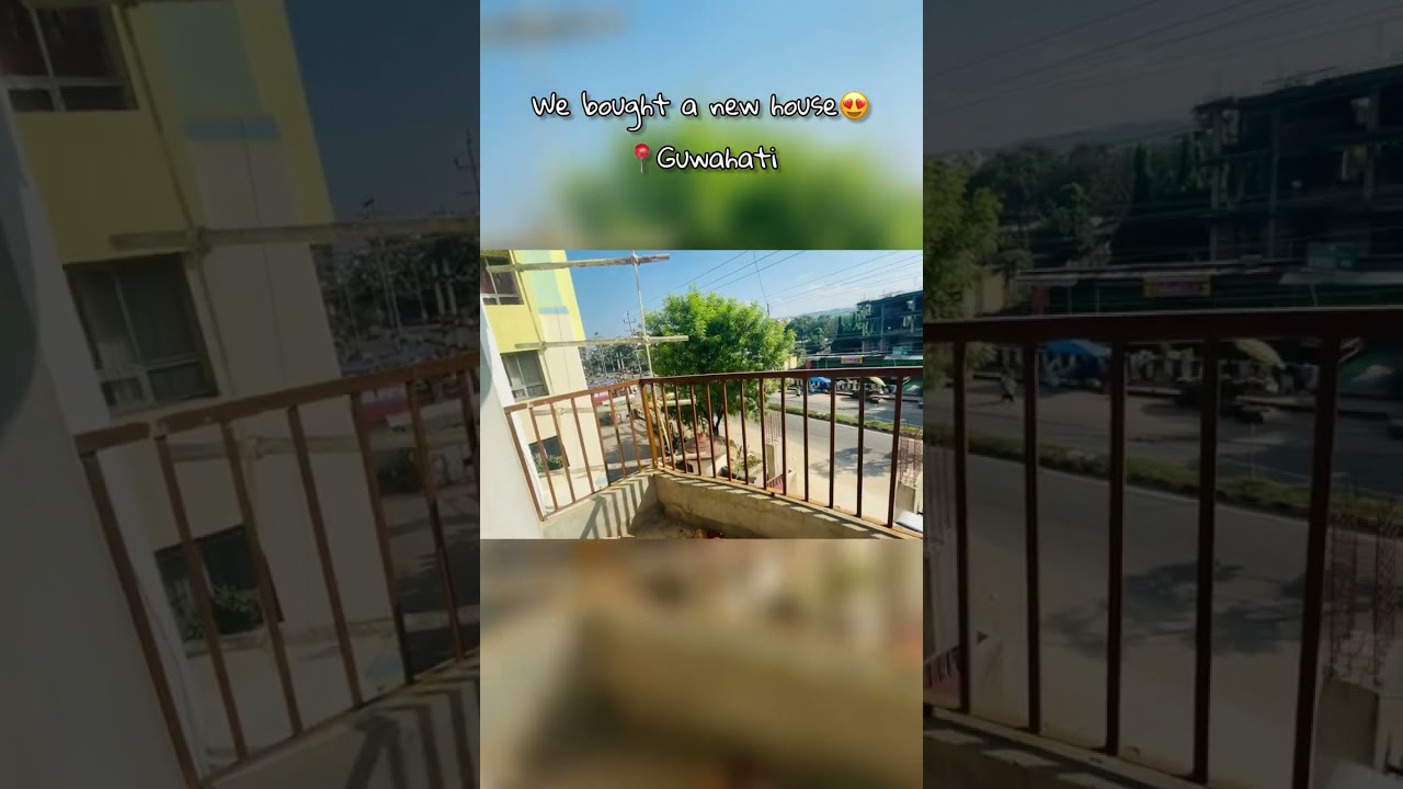 We bought a new house📍Guwahati 