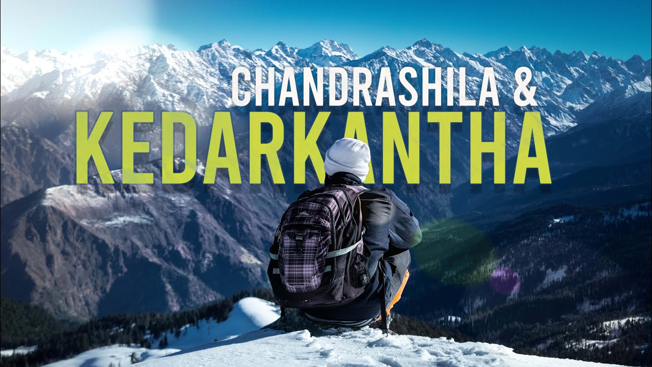 KEDARKANTHA & CHANDRASHILA | Cinematic Trek Video