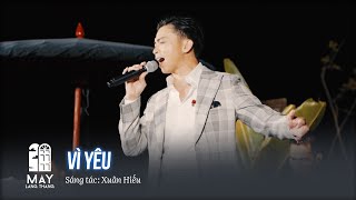 Vì Yêu - Lân Nhã live at Mây Lang Thang Cố Đô Huế