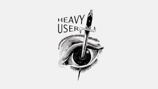 Video thumbnail of "HEAVY USER - Demo"