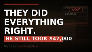 They Did Everything Right. He Still Took $47,000. | Contractor Fraud Exposed