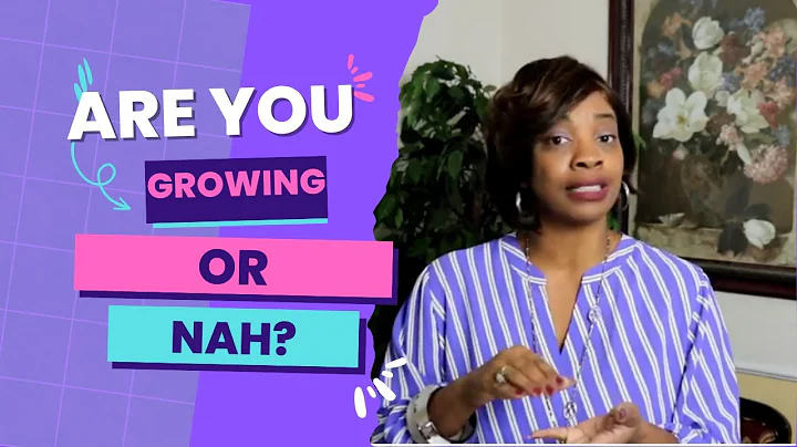 Are YOU Growing or Nah? | Amichia Jones