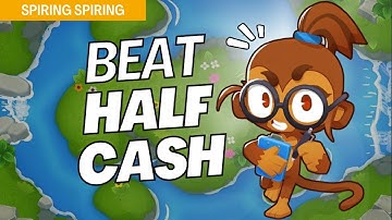 How to Beat Half Cash on Spring Spring - BTD6 Strategy
