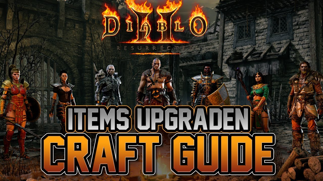 Diablo 2 Resurrected - Items Upgraden