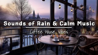 Harmony in Rain:Instrumental Melodies for Relaxation, Reading, and Work in a Vintage Café Atmosphere