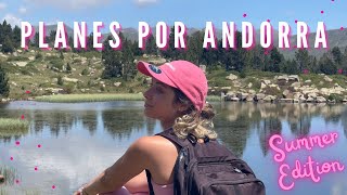 🌲PLANES POR ANDORRA 🇦🇩 ☀️SUMMER EDITION☀️  (GRANDVALIRA) | MONICA JIMENEZ