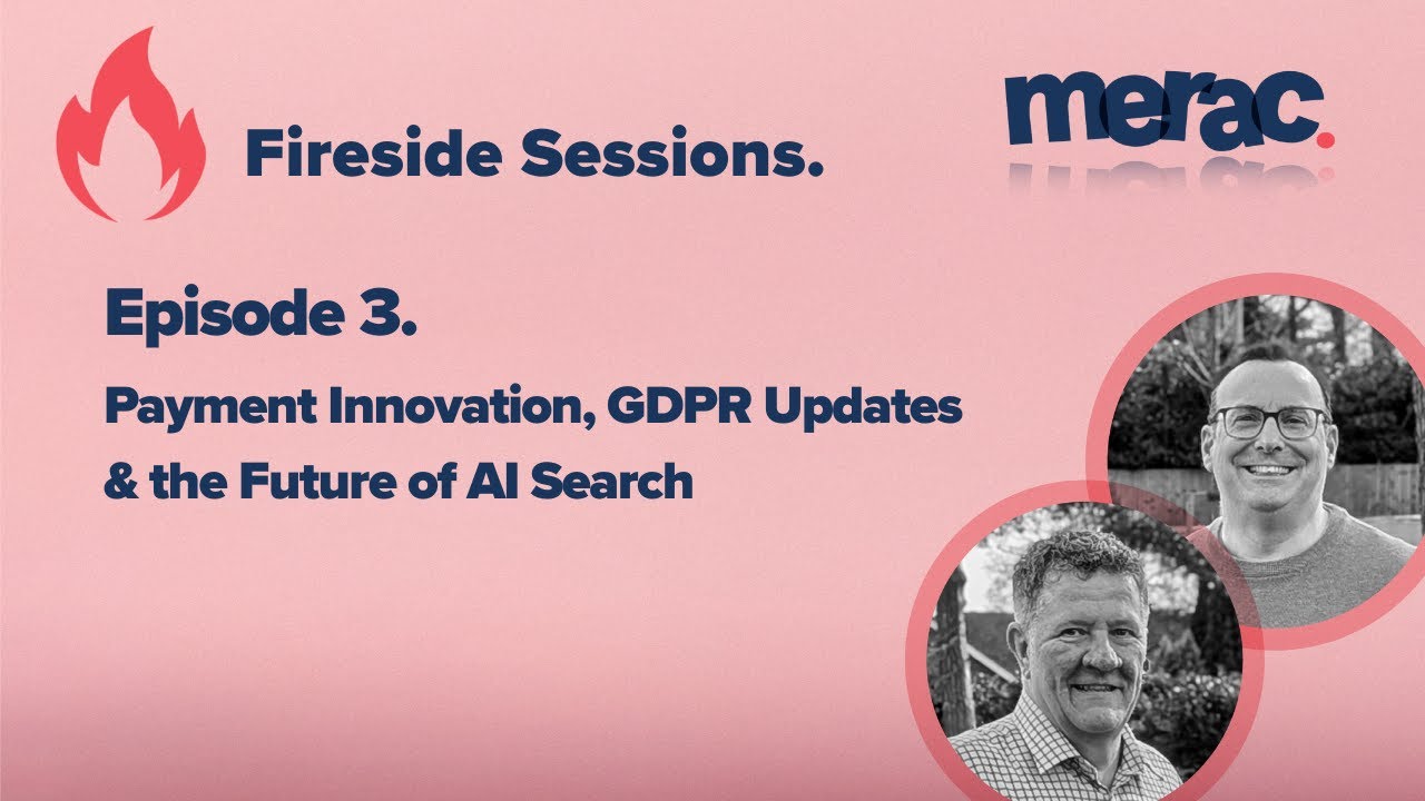 Payment Innovation, GDPR Updates & the Future of AI Search - Episode 3