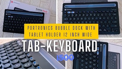 Unboxing Portronics Bubble Dock with Tablet holder 12 inch wide Tenkeyless Bluetooth | The Creator
