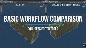 Colliders Editor Tools for Unity - Basic Workflow Comparison