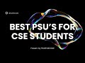 List Of Best PSUs For CSE Students For Career Growth