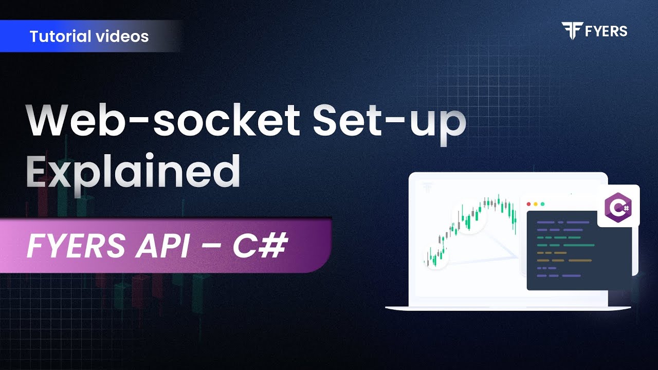 10. Web-socket set-up explained | FYERS API - C#