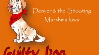 Denver And The Shooting Marshmallows