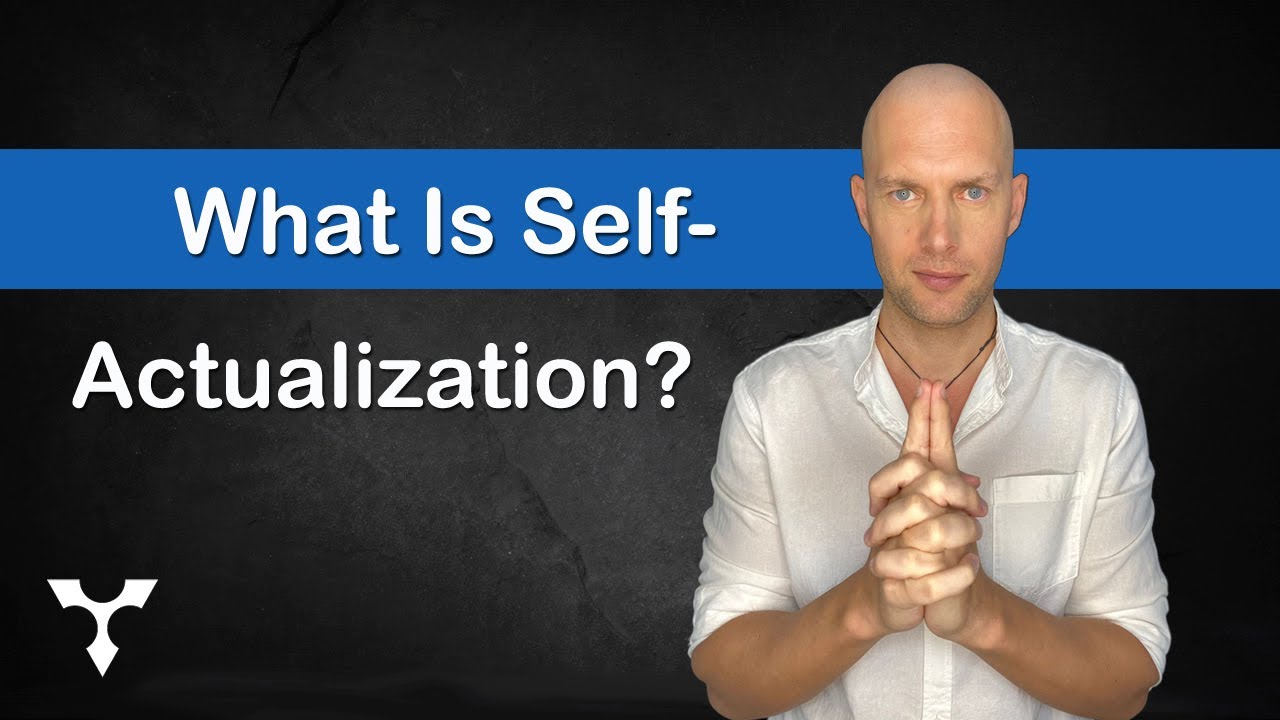 What Is Self-Actualization? - The Secret To Unlocking Your Full ...
