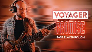 Voyager - PROMISE [Bass Studio Playthrough]