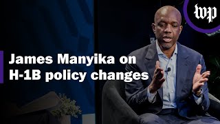 Google SVP James Manyika on H-1B policy changes