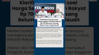 Viral Sepatu Sekolah Rakyat Harga Rp 700 Ribu Per Pasang, Gus Ipul: Belum Final Masih Lelang