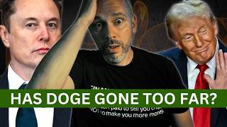 Are Trump & Elon Musk Destroying the Economy With DOGE?