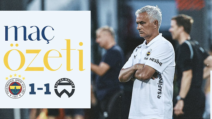 MAÇ ÖZETİ: Fenerbahçe 1-1 Admira Wacker