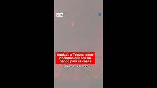 AGOLADA e TOQUES, dous incendios nivel 2 fóra de OURENSE