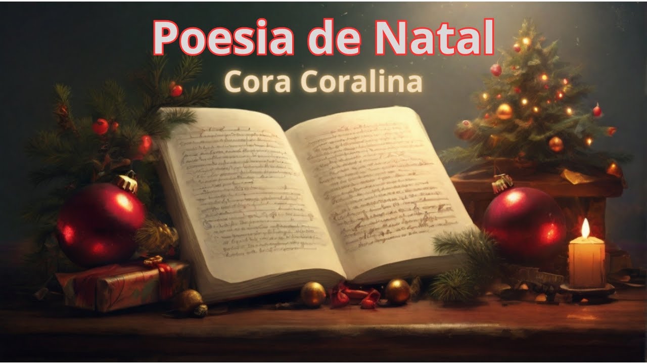 poesia-de-natal-poema-escrito-por-cora-coralina-youtube