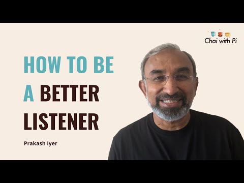 Como ser um melhor ouvinte | Chai com Pi