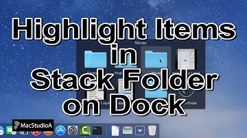 How To Highlight Items in Stack Folder on Dock in Mac OS X