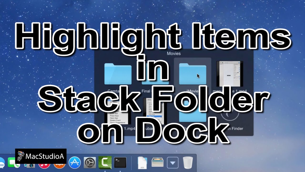 How To Highlight Items in Stack Folder on Dock in Mac OS X - YouTube
