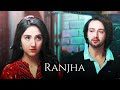 Ranjha  ft sounoor as mineil  sourabh raaj jain  ashnoor kaur  mineil vm