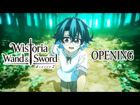 Wistoria: Wand and Sword Season 2 OP / Opening "BELIEVERS" by Ash da Hero [4K]