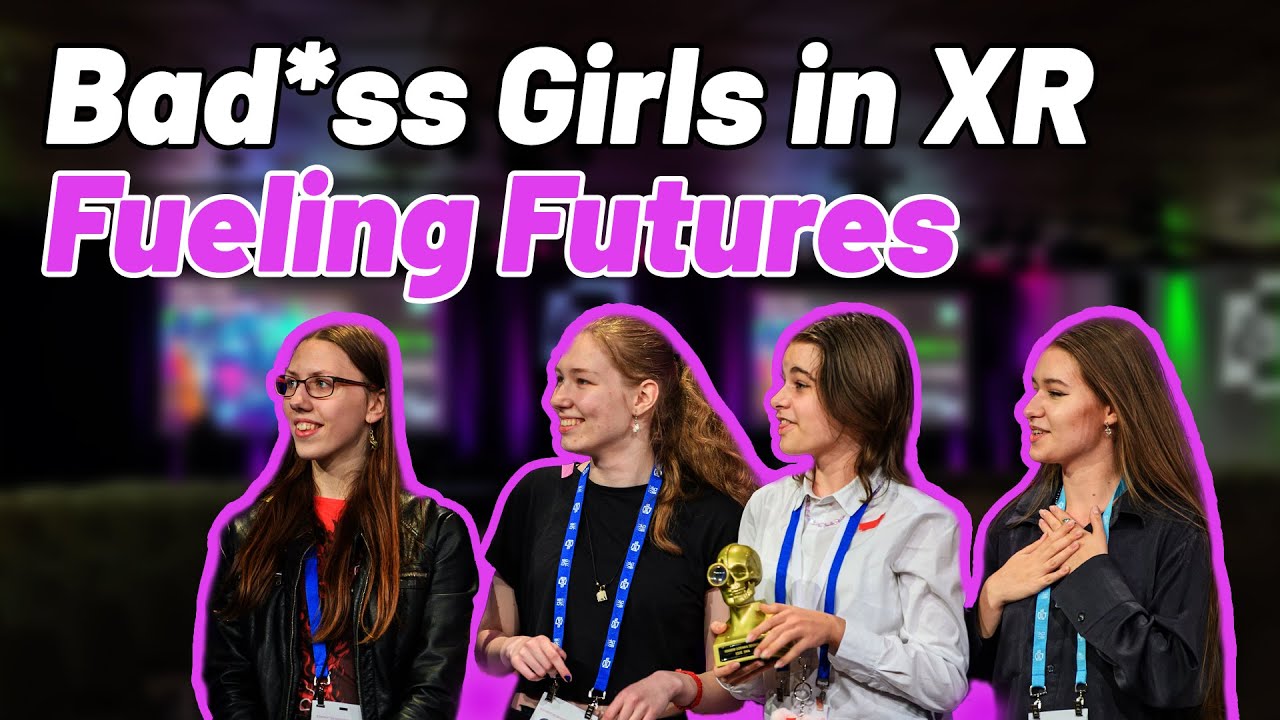 Bad*ss Girls in XR: Fueling Futures (PANEL) - YouTube