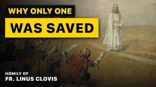 The 10 Lepers: Why Only One Was Saved | Fr. Linus Clovis