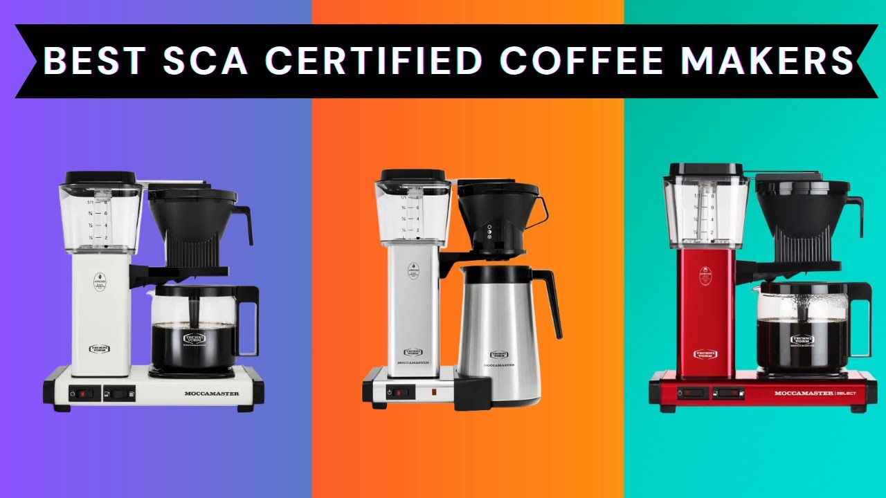 Best SCA Certified Coffee Makers 2026 - Top 7 SCAA Coffee Makers