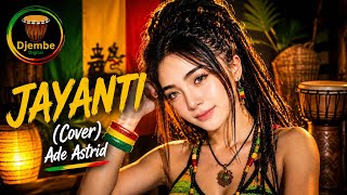 JAYANTI (Cover) Ade Astrid SUNDA Versi REGGAE TERBARU 2026 🔥 VIRAL TIKTOK 