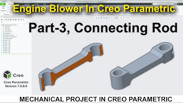 Engine Blower Assembly In Creo | Connecting Rod In Creo #3