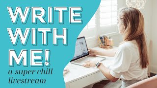Write With Me LIVESTREAM ✨✏️ (super chill writing session)